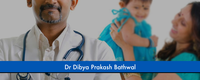 Dr Dibya Prakash Bathwal 